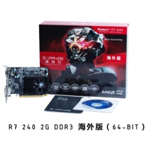 蓝宝石R7 240 2G D3 海外版 家用办公显卡
